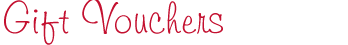 Gift Vouchers